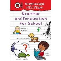 Ladybird Homework Helpers: Grammar and Punctuation for S... by Ladybird Hardback