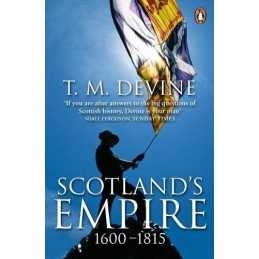 Scotlands Empire 1600-1815, Devine, T M