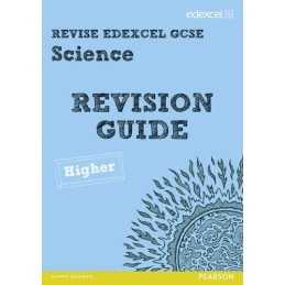 Revise Edexcel: Edexcel GCSE Science Revision Guide - Highe... by Riddle, Damian