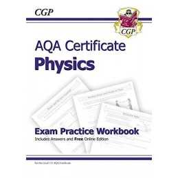AQA Certificate Physics Exam Practice Workbook (with answers & o... by CGP Books