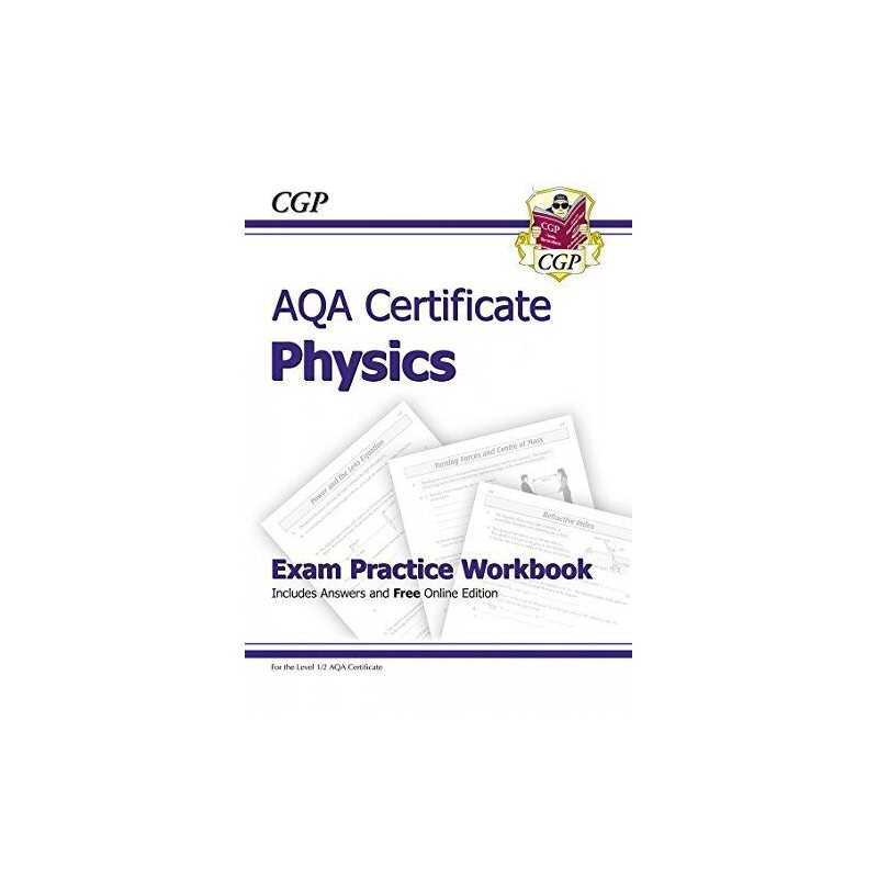 AQA Certificate Physics Exam Practice Workbook (with answers & o... by CGP Books