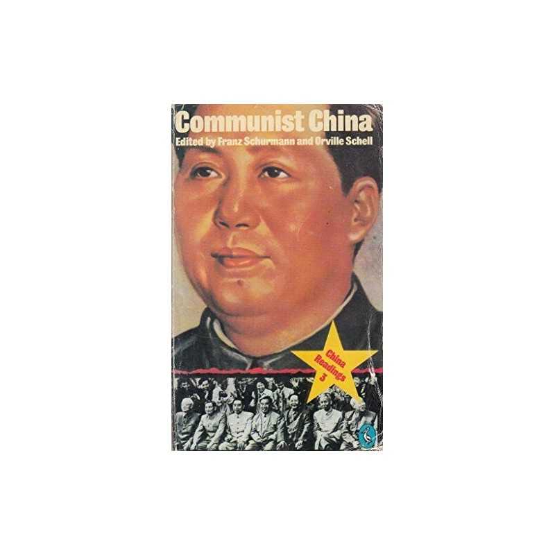 China Readings 3: Communist China: v. 3 (Pelican S.)