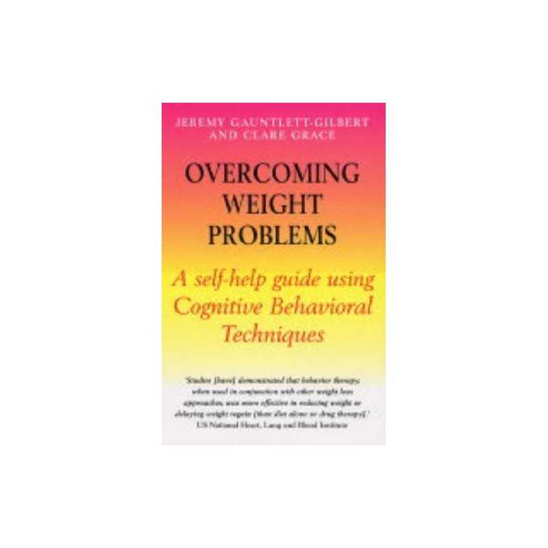 Overcoming Weight Problems (Overcoming Book... by Gauntlett-Gilbert, J Paperback