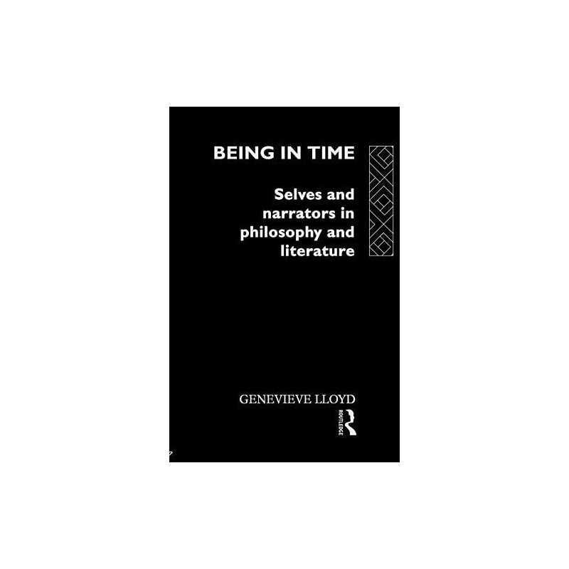 Being in Time: Selves and Narrators..., Lloyd, Geneviev
