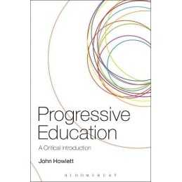 Progressive Education by Howlett, John Book