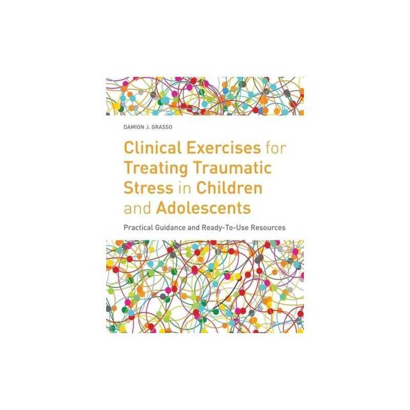 Clinical Exercises for Treating Tra..., Damion J. Grass