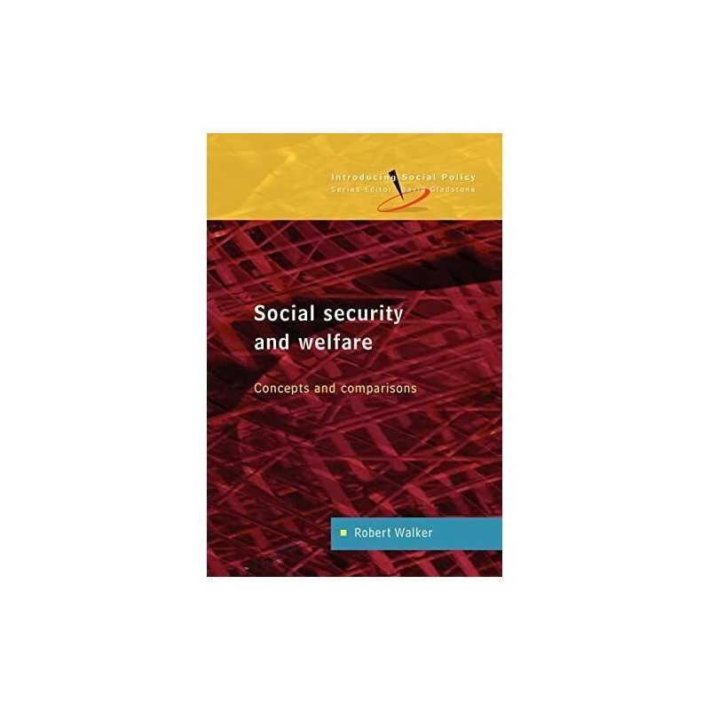 Social Security and Welfare: Concept..., Walker, Robert