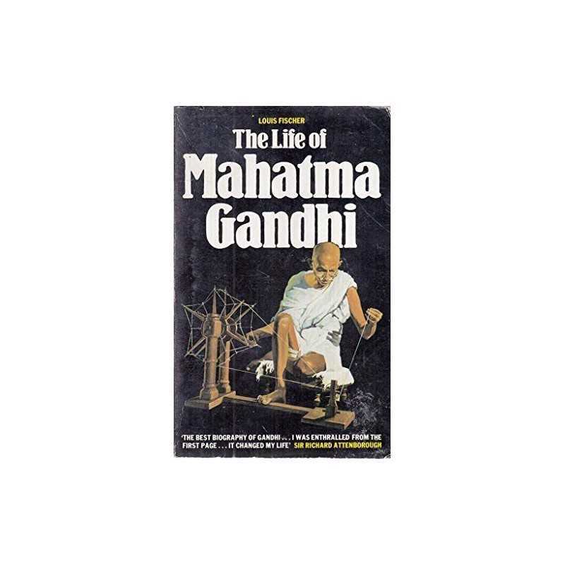 The Life of Mahatma Gandhi by Fischer, Louis Paperback Book