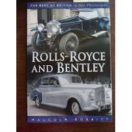Rolls-Royce and Bentley (Best of British Motorin... by Bobbitt, Malcolm Hardback