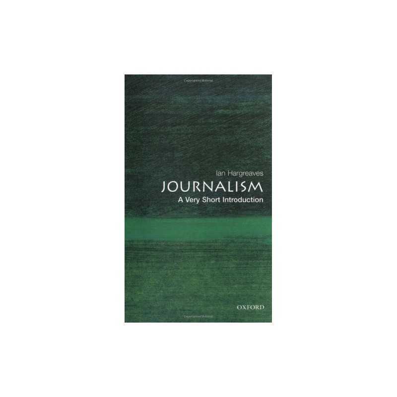 Journalism: A Very Short Introduction (Very Shor... by Hargreaves, Ian Paperback