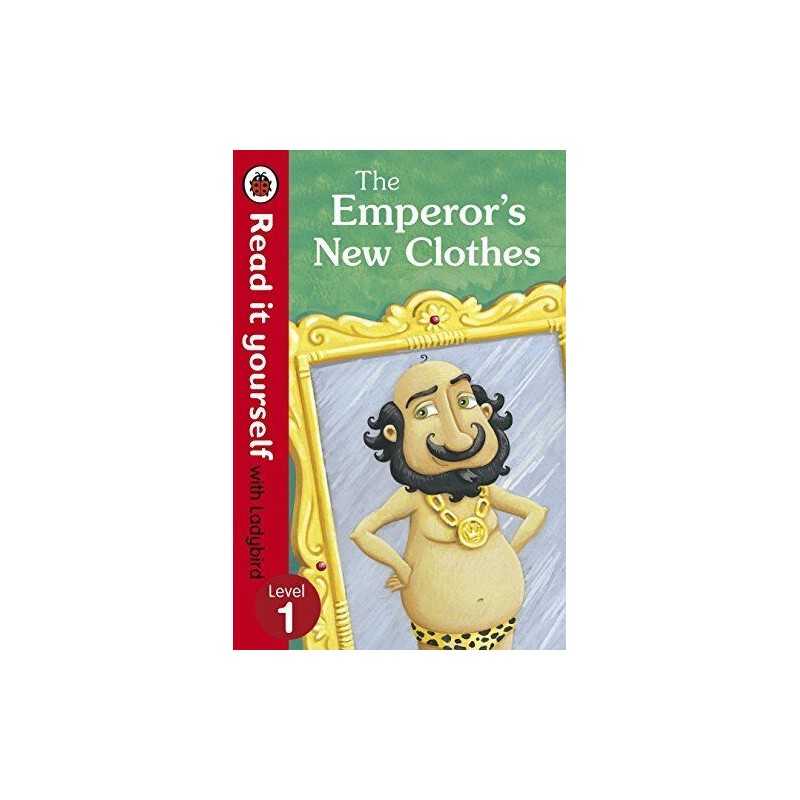 The Emperors New Clothes - Read It Yourself with Ladybird: Level 1 Book The