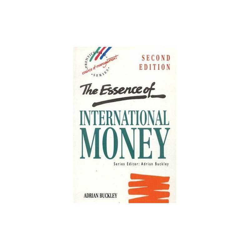 The Essence of International Money ..., Buckley, Adrian