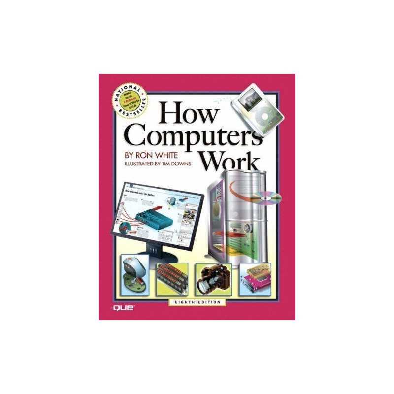 How Computers Work by Downs, Timothy Edward Paperback Book
