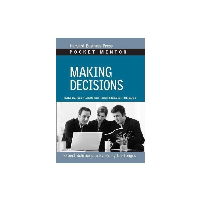 Making Decisions: Expert Solutions to Everyday Chall...