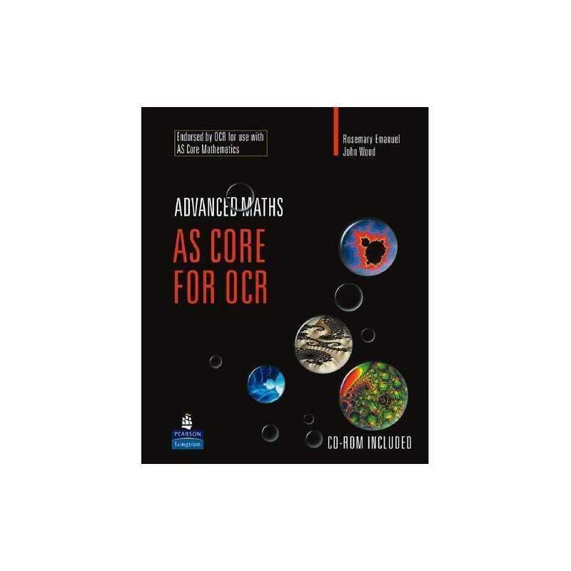 AS Core Maths for OCR (Longman Advanced Maths) [+ by Rosemary Emanuel 0582842352