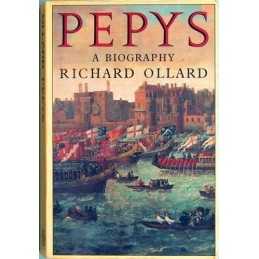 Pepys: A Biography (Oxford Paperbac..., Ollard, Richard