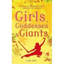 Girls, Goddesses and Giants by Lari Don Book