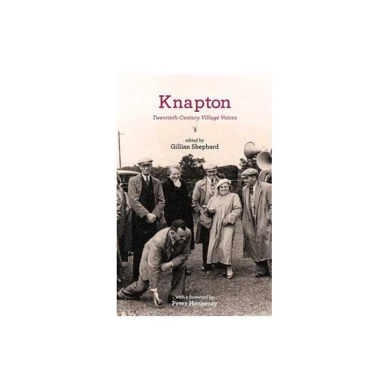 Knapton: Twentieth-Century Village Voices: The S... by Gillian Shephard Hardback