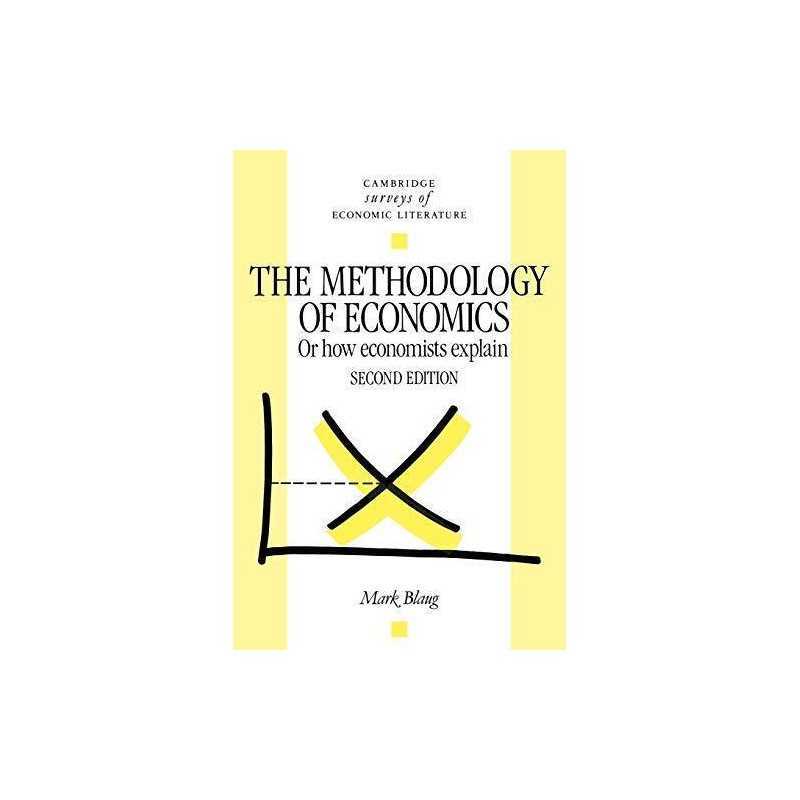 Methodology of Economics 2ed: Or, How Economists Explain (... by Blaug Paperback