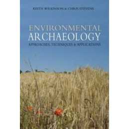 Environmental Archaeology. Approach..., Wilkinson, Keit