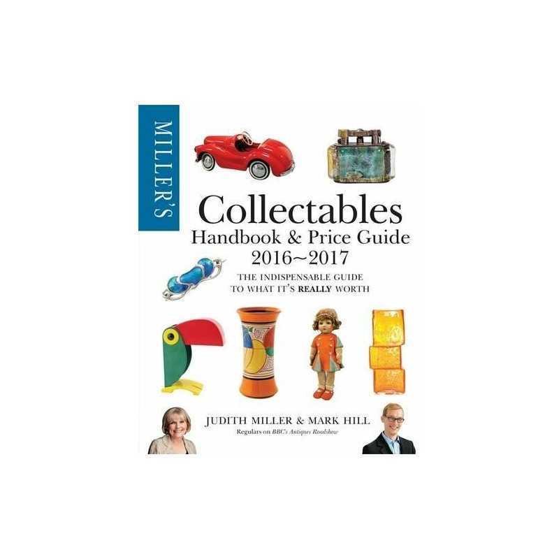 Millers Collectables Handbook & Price Guide 2016-2017 by Miller, Judith Book