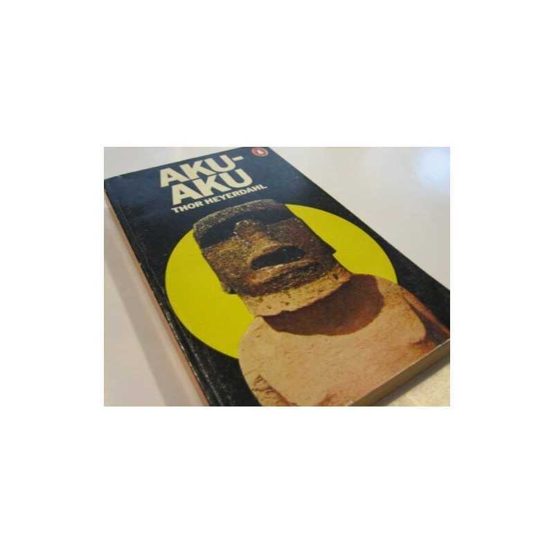 Aku-Aku: The Secret of Easter Island by Heyerdahl, Thor Paperback Book