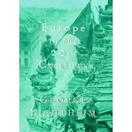 Europe In The Twentieth Century (Weidenfeld & N... by Lichtheim, George Hardback