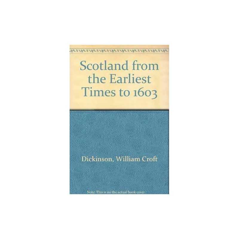 Scotland from the Earliest Times to..., Dickinson, Will