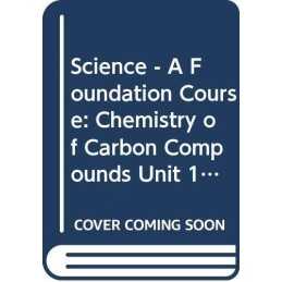 Chemistry of Carbon Compounds (Unit 17-18) (Course S102) Paperback Book The