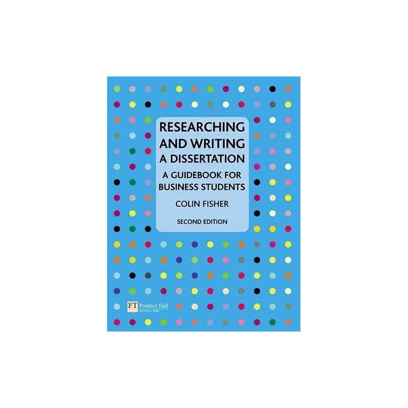 Researching and Writing a Dissertation: a guideboo... by Fisher, Colin Paperback