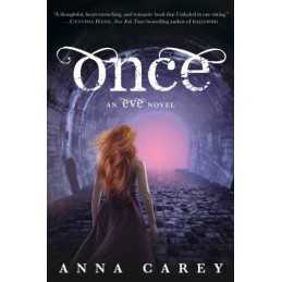 Once: An Eve Novel (Eve Trilogy) by Anna Carey Book
