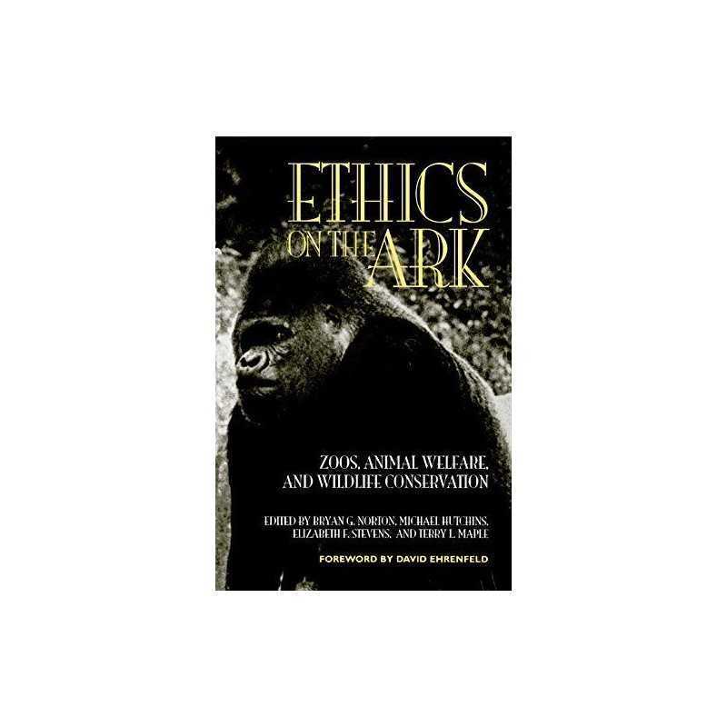Ethics on the Ark: Zoos, Animal Welfare and Wil... by Norton, Bryan G. Paperback