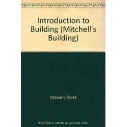 Introduction to Building (Mitchells..., Osbourn, Derek