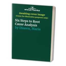Six Steps to Root Cause Analysis by Dineen, Maria Paperback Book  Fast
