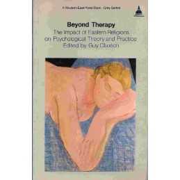 Beyond Therapy: The Impact of Eastern Religions on Psychological Th... Paperback