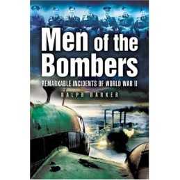 Men of the Bombers: Remarkable Incide..., Barker, Ralph