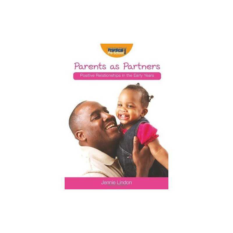 Positive Relationships: Parents as Partners (Posit... by Jennie Lindon Paperback