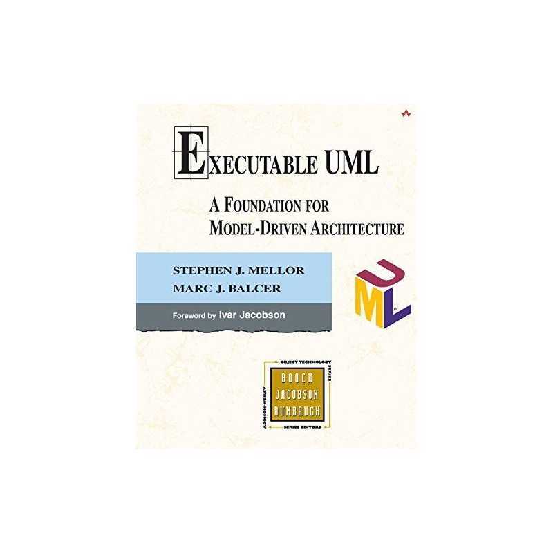Executable UML: A Foundation for Model..., Balcer, Marc