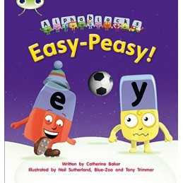 Bug Club Phonics Alphablocks Set 15 Easy-Peasy! by Baker, Catherine Paperback