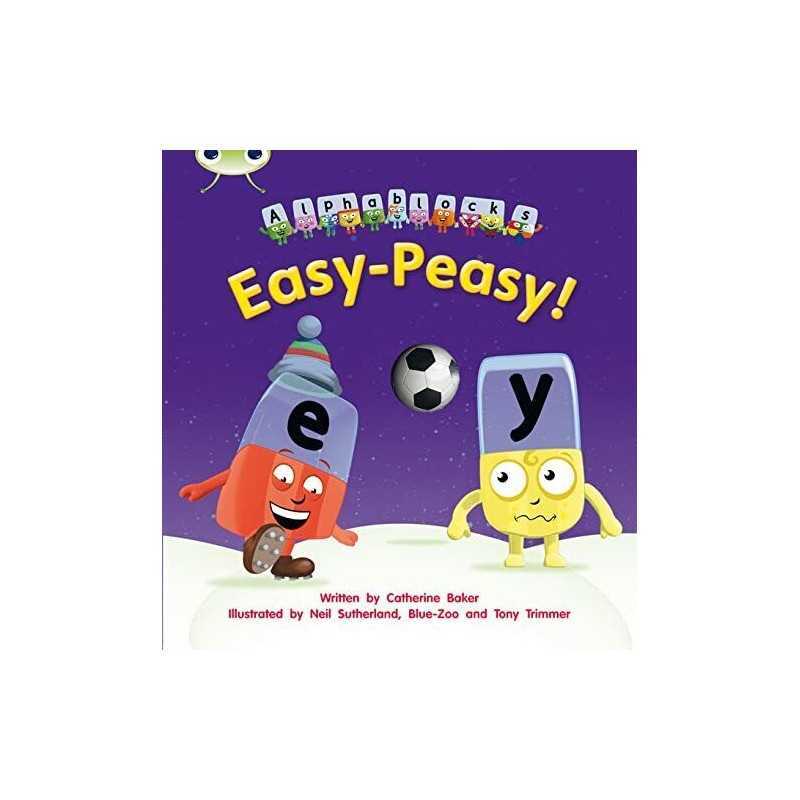 Bug Club Phonics Alphablocks Set 15 Easy-Peasy! by Baker, Catherine Paperback