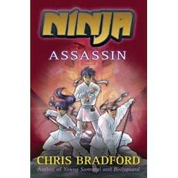 Ninja: Assassin (Ninja 3) by Chris Bradford Book