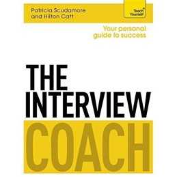 The Interview Coach: Teach Yourself (Teach Yourself: Business) by Catt, Hilton