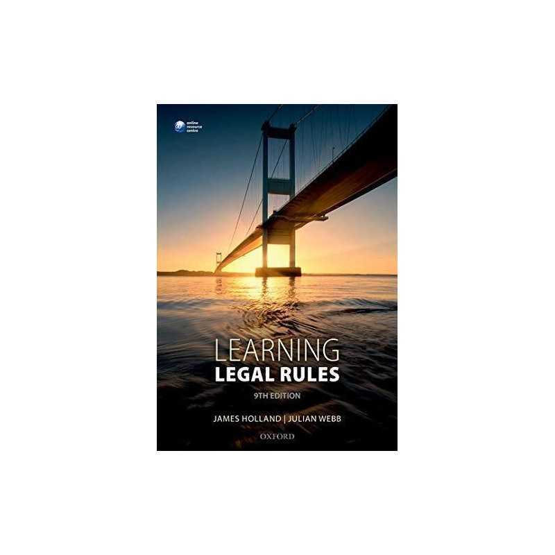 Learning Legal Rules: A Students Guide to Legal Method and R... by Webb, Julian