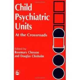 Child Psychiatric Units: At the Crossroads