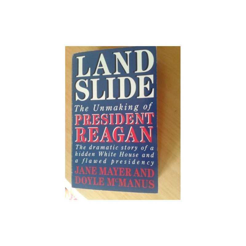 Landslide: Unmaking of President Reagan by McManus, Doyle Paperback Book The