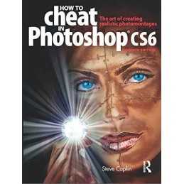 How to Cheat in Photoshop CS6: The ar..., Caplin, Steve