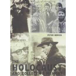 The Holocaust and Collective Memory by Novick, Peter Hardback Book