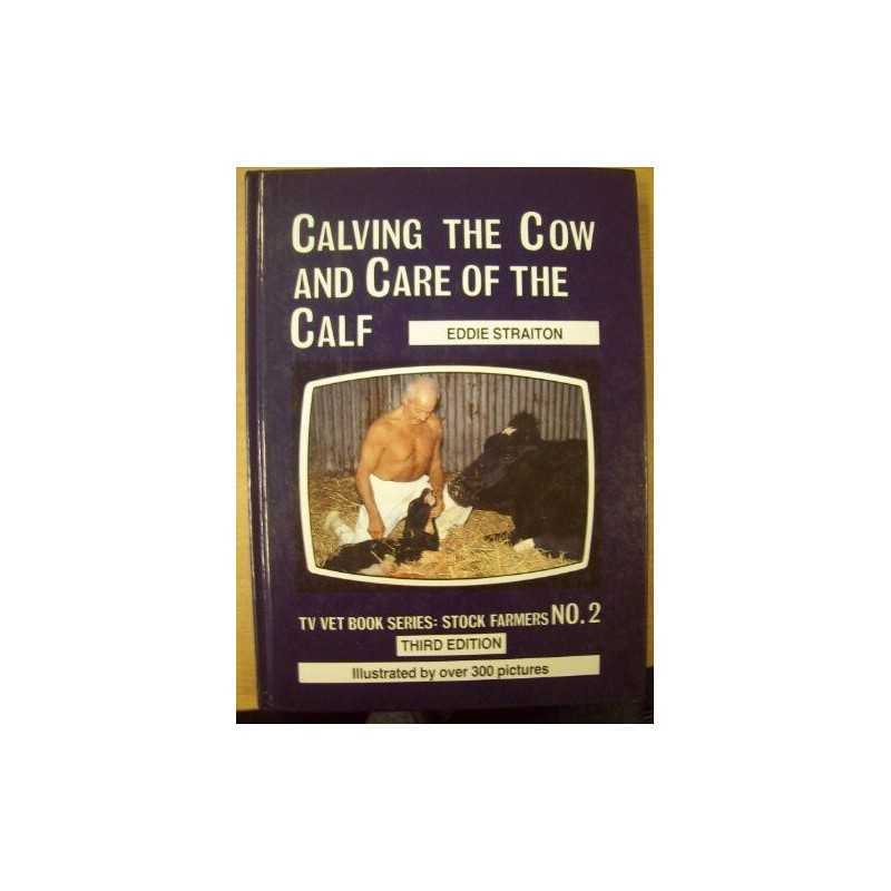 Calving the Cow and Care of the Calf, Straiton, Eddie
