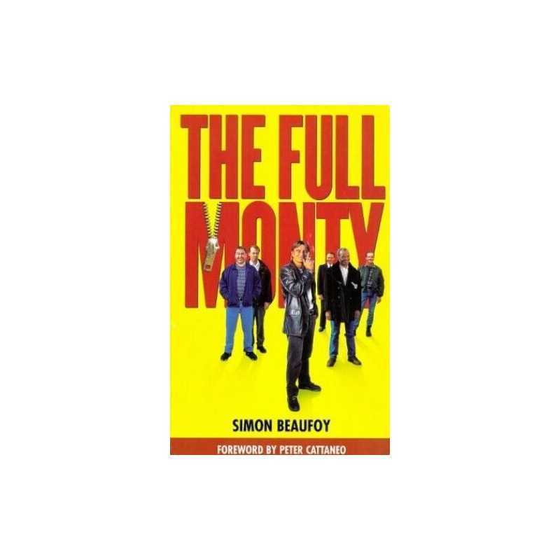 The Full Monty: Screenplay by Beaufoy, Simon Paperback Book