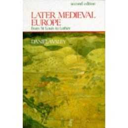 Later Medieval Europe: from St Louis to Luther by Waley, D. Paperback Book The